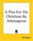 Cover of: A Plea For The Christians By Athenagoras