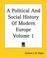 Cover of: A Political And Social History Of Modern Europe