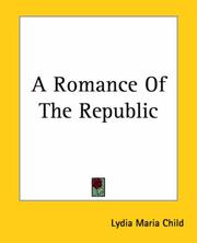 Cover of: A Romance Of The Republic by l. maria child