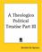 Cover of: A Theologico Political Treatise