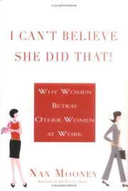 Cover of: I Can't Believe She Did That! by Nan Mooney