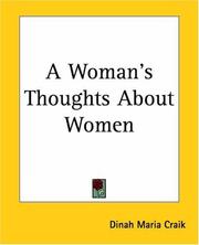 A woman's thoughts about women by Dinah Maria Mulock Craik