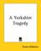 Cover of: A Yorkshire Tragedy