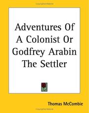 Cover of: Adventures Of A Colonist Or Godfrey Arabin The Settler