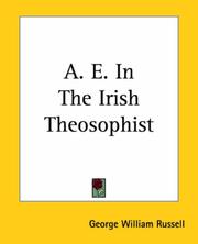 Cover of: A. E. In The Irish Theosophist by George William Russell