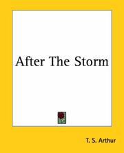 Cover of: After The Storm by Arthur, T. S., Arthur, T. S.