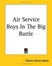 Cover of: Air Service Boys In The Big Battle by Charles Amory Beach