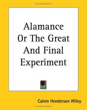 Cover of: Alamance Or The Great And Final Experiment