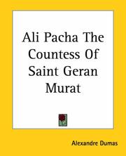 Cover of: Ali Pacha The Countess Of Saint Geran Murat by Alexandre Dumas