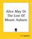 Cover of: Alice May Or The Lost Of Mount Auburn