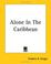 Cover of: Alone In The Caribbean
