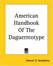 Cover of: American Handbook Of The Daguerreotype by S. D. Humphrey