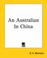 Cover of: An Australian In China