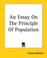 Cover of: An Essay On The Principle Of Population