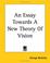 Cover of: An Essay Towards A New Theory Of Vision