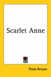 Scarlet Anne by Theda Kenyon