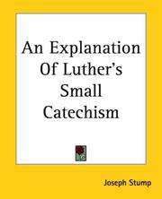 Cover of: An Explanation Of Luther's Small Catechism