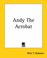 Cover of: Andy The Acrobat