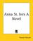 Cover of: Anna St. Ives A Novel