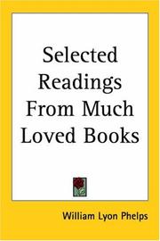 Cover of: Selected Readings from Much Loved Books by William Lyon Phelps