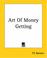 Cover of: Art Of Money Getting