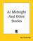 Cover of: At Midnight And Other Stories
