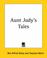 Cover of: Aunt Judy's Tales