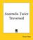 Cover of: Australia Twice Traversed