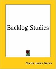 Cover of: Backlog Studies by Charles Dudley Warner, Charles Dudley Warner