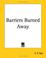 Cover of: Barriers Burned Away