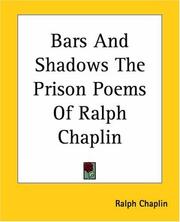 Cover of: Bars And Shadows The Prison Poems Of Ralph Chaplin by Ralph Chaplin