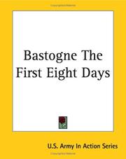 Cover of: Bastogne The First Eight Days by U. S. Army In Action Series