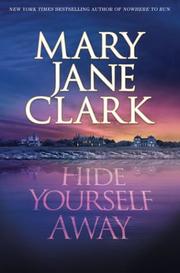 Cover of: Hide yourself away by Mary Jane Behrends Clark