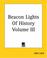 Cover of: Beacon Lights Of History