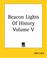 Cover of: Beacon Lights Of History