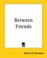 Cover of: Between Friends