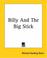 Cover of: Billy And The Big Stick