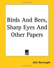 Cover of: Birds And Bees, Sharp Eyes And Other Papers