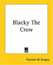 Cover of: Blacky The Crow by Thornton W. Burgess