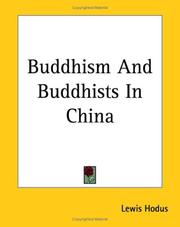 Cover of: Buddhism And Buddhists In China by Lewis Hodous, Lewis Hodous