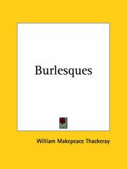 Cover of: Burlesques by William Makepeace Thackeray