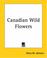 Cover of: Canadian Wild Flowers