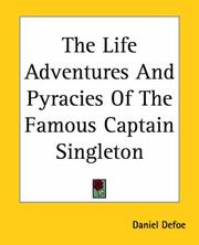 Cover of: The Life Adventures And Pyracies Of The Famous Captain Singleton by Daniel Defoe