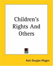 Cover of: Children's Rights And Others by Kate Douglas Smith Wiggin