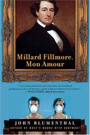 Cover of: Millard Fillmore, mon amour: a novel