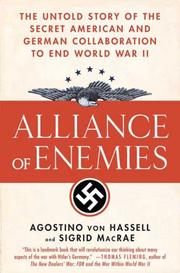 Cover of: Alliance of Enemies: The Untold Story of the Secret American and German Collaboration to End World War II