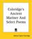 Cover of: Coleridge's Ancient Mariner And Select Poems