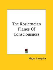 Cover of: The Rosicrucian Planes of Consciousness