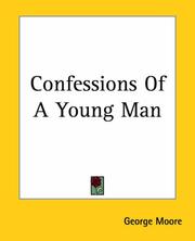 Cover of: Confessions Of A Young Man by George Moore