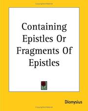 Cover of: Containing Epistles Or Fragments Of Epistles by Dionysius